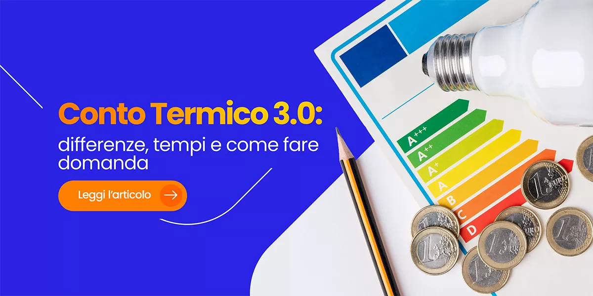 Conto Termico 3.0: come acquistare online e ottenere l’incentivo, cosa cambia e cosa puoi fare oggi
