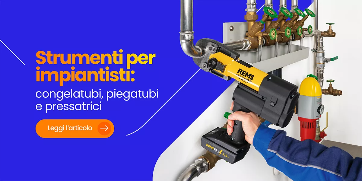 Elettroutensili per impiantisti: guida completa a congelatubi, piegatubi e pressatrici
